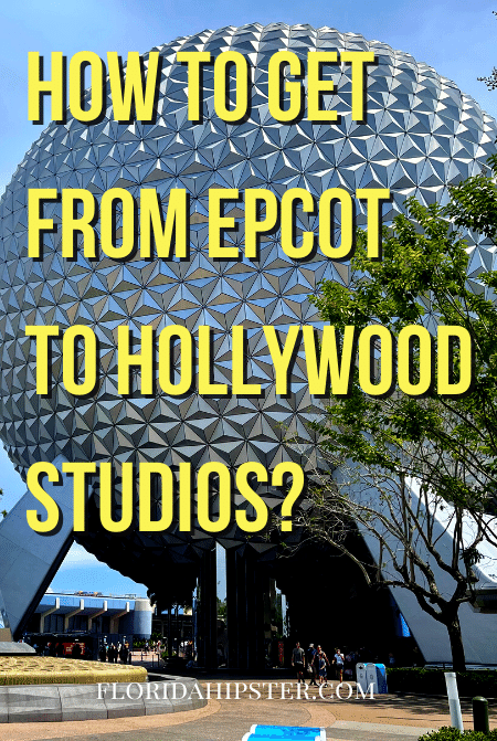 How to Get From Epcot to Hollywood Studios