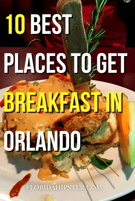 10 best Places to get Breakfast in Orlando