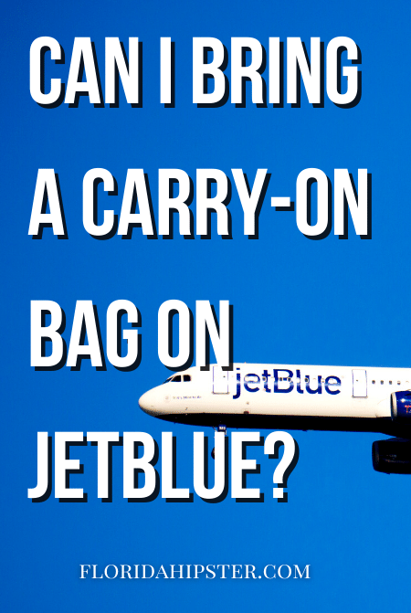 Can I bring a Carry-On Bag on JetBlue
