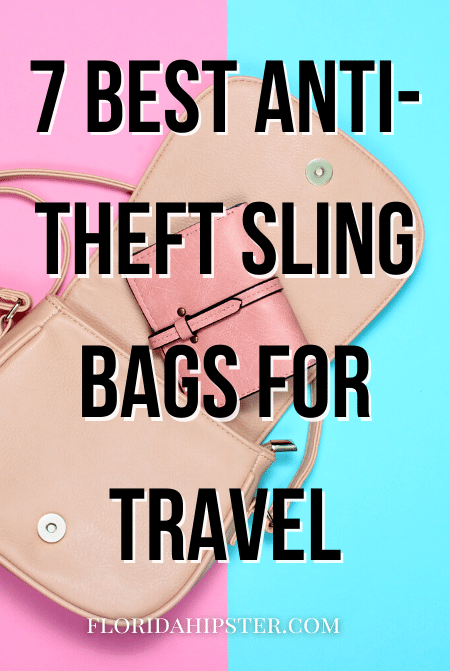 7 best Anti-Theft Sling bags for Travel
