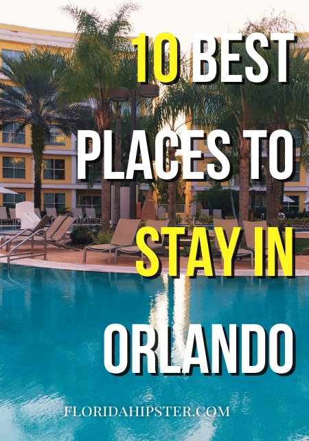 10 best Places to Stay in Orlando