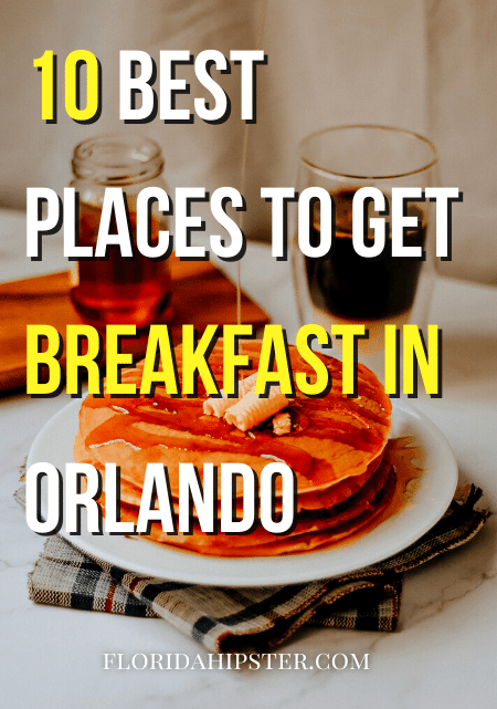 10 best Places to get BREAKFAST in Orlando on International Drive