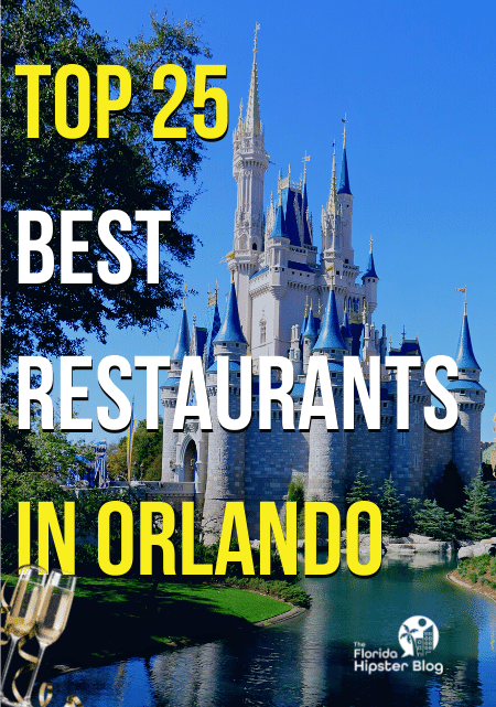 Top 25 Best Restaurants In Orlando
