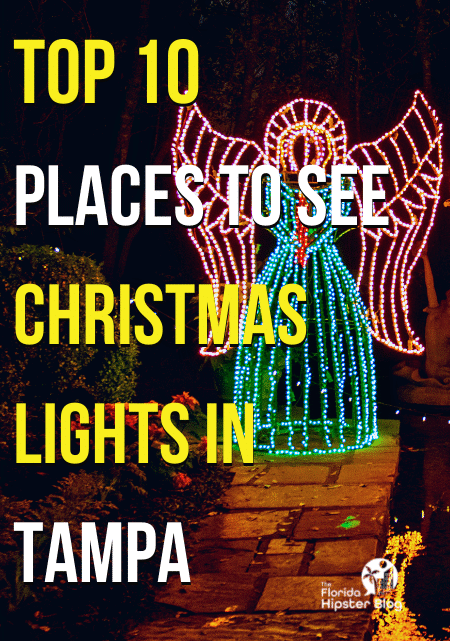 Top 10 Places to see Christmas lights in Tampa