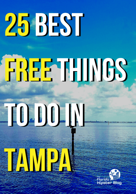 25 Best FREE Things to do in Tampa, Florida