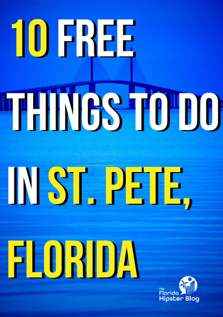 10 Free Things to do in St. Pete, Florida