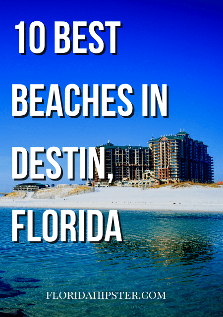 10 Best Beaches in Destin, Florida