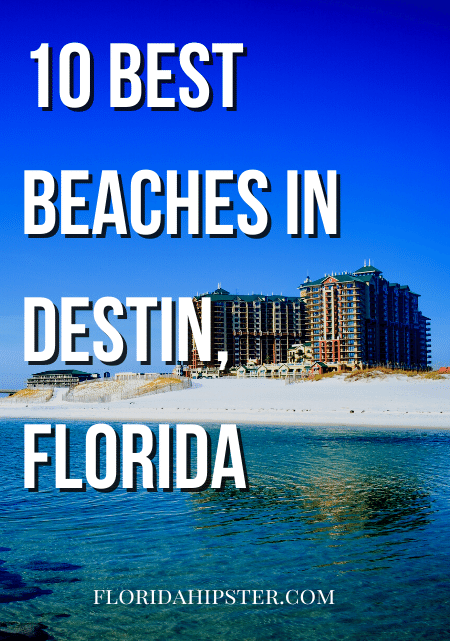 Guide To The 10 Best Public Beaches In Destin Florida 2023 Florida