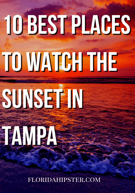 10 Best Places to watch the sunset in Tampa