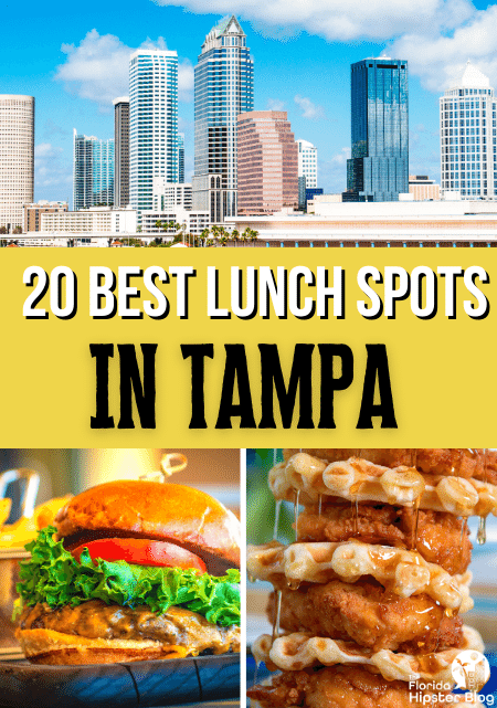 Guide to the Best Places to Eat lunch In Tampa, Florida
