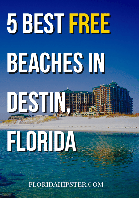 Travel Guide to the Best free Beaches in Destin, Florida