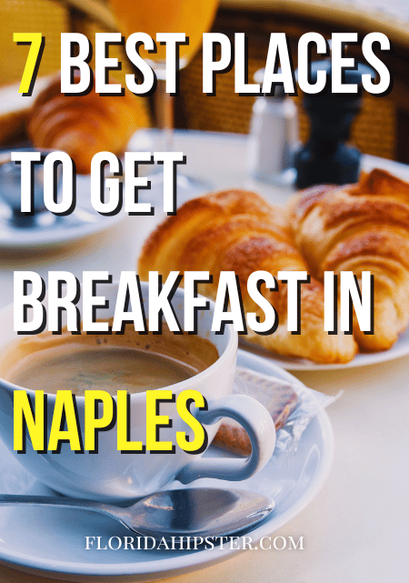 Florida Travel Guide to the Best Places to Get Breakfast in Naples, Florida