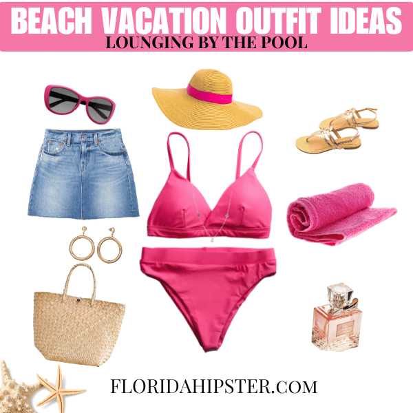 Florida Beach Vacation Outfit Ideas Lounging by the Pool