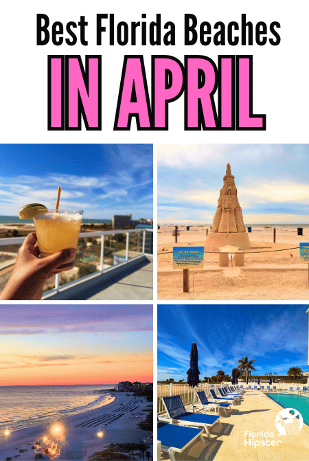 Travel Guide to the Best Florida Beaches In April