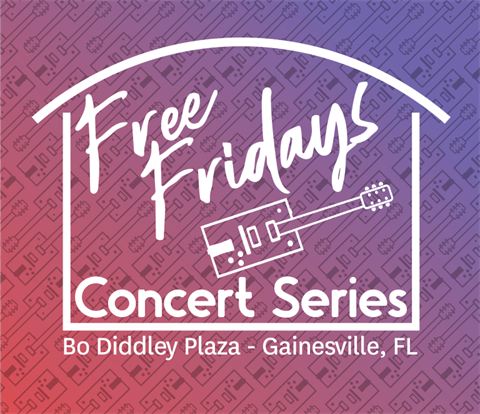 Free Fridays Concert Series Gainesville Florida