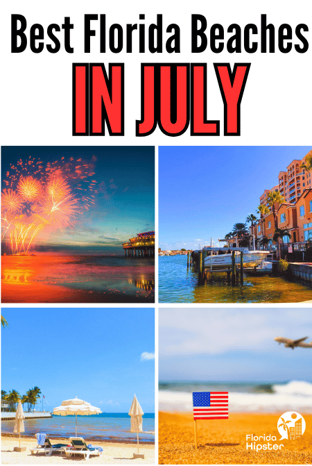 Travel Guide to the Best Florida Beaches in July